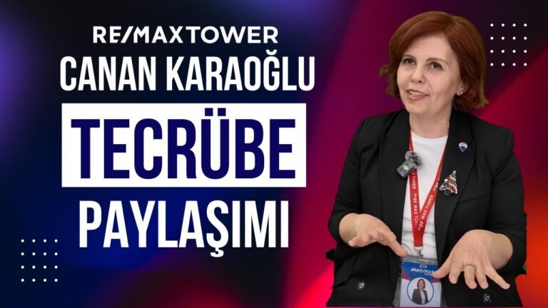 Gayrimenkul Danışmanlarının İlham Veren Hikayeleri… Konuğumuz: Remax Tower’dan Canan Karaoğlu