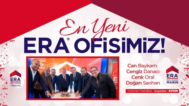 En Yeni ofisimiz ERA Real Estate Marin Gayrimenkul Türkmen Mahallesi- Kuşadası Aydın’da açılıyor!