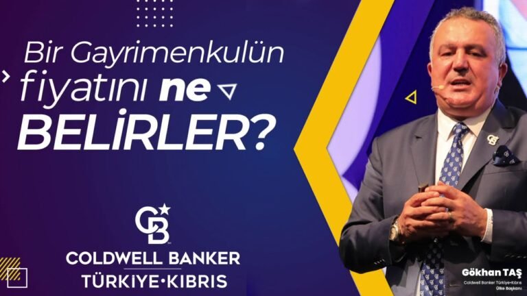 Bir Gayrimenkulün Fiyatını Ne Belirler? – Dr. Gökhan Taş | Coldwell Banker®