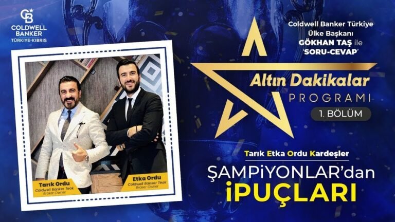 Coldwell Banker Altın Dakikalar 1. Bölüm CB Teok Şampiyon Broker’ları Etka & Tarık Ordu Kardeşler